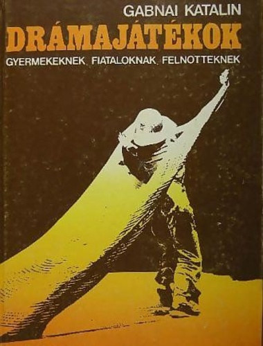 Gabnai Katalin - Drámajátékok