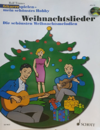 Rolf T�nnes - Gitarre spielen - mein sch�nstes Hobby - Weihnachtslieder (ED 9632)