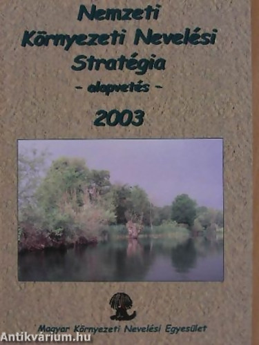 SZERKESZT Vsrhelyi Tams Victor Andrs - Nemzeti Krnyezeti Nevelsi Stratgia ALAPVETS