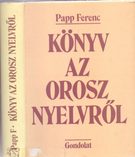 Papp Ferenc - Könyv az orosz nyelvről