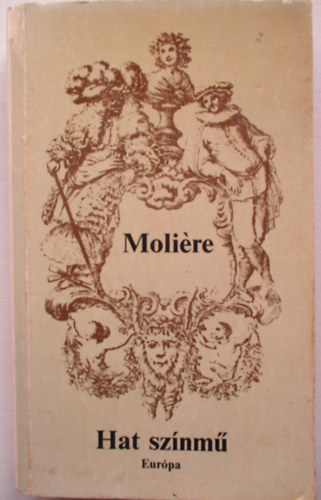 Moli�re - Hat sz�nm�