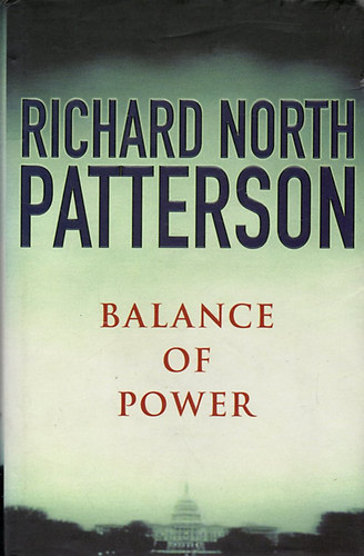 Richard North Patterson - Balance of Power