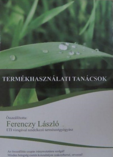 Ferenczy L�szl� - Term�khaszn�lati tan�csok