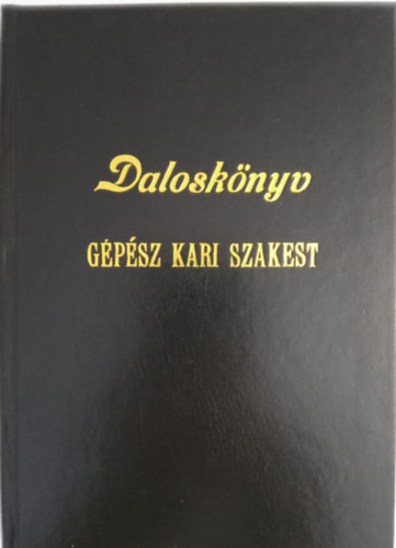 Hepp/Tth szerk. - Dalosknyv Gpsz kari szakest
