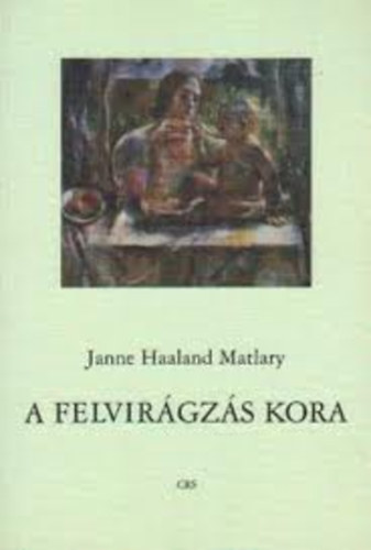 Janne Haaland Matlary - A felvirgzs kora (Jegyzetek egy j feminizmushoz)