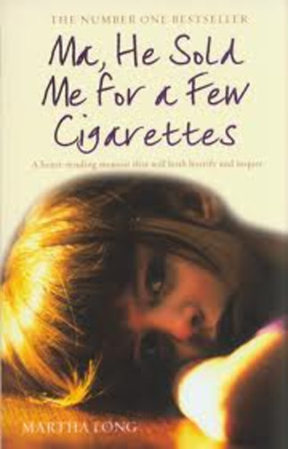 Martha Long - Ma, He Sold Me for a Few Cigarettes