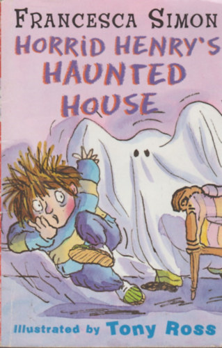 Francesca Simon - Horrid Henry's Haunted House