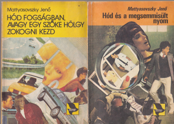 Mattyasovszky Jen� - 5 db Mattyasovszky Jen�: H�d �s fej�n kalap, H�d �s a picike ember, H�d �s a r�m�lt k�s�rtet, H�d fogs�gban avagy egy sz�ke h�lgy zokogni kezd, H�d �s a megsemmis�lt nyom.