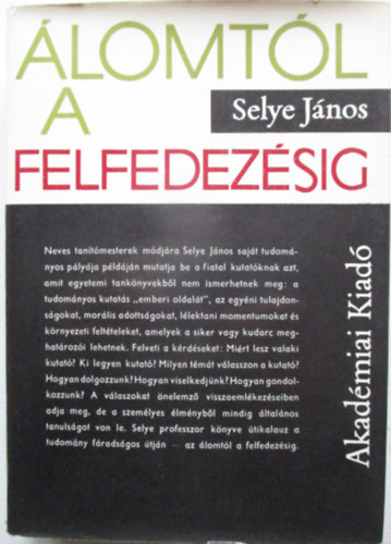 Selye Jnos - lomtl a felfedezsig