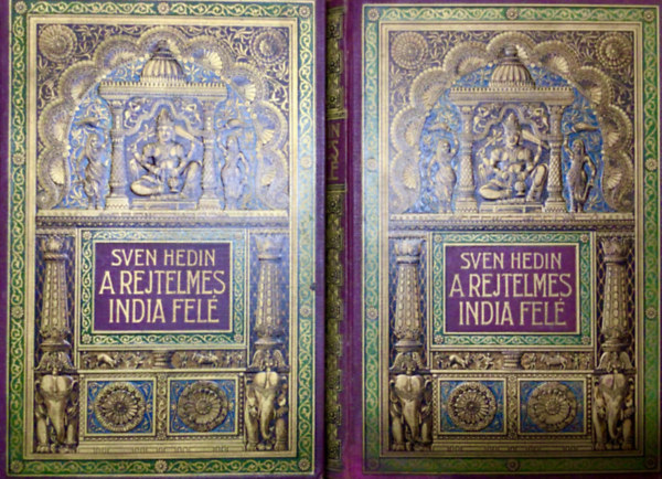 Sven Hedin - A rejtelmes India fel I-II. 1912