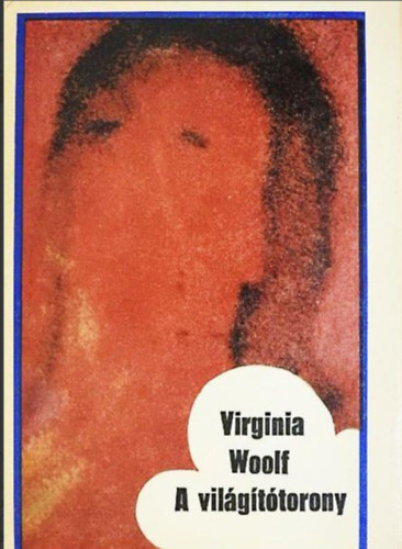 Virginia Woolf - A vil�g�t�torony