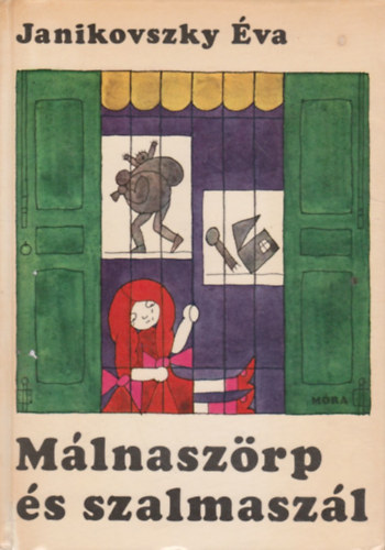 Janikovszky va - Mlnaszrp s szalmaszl