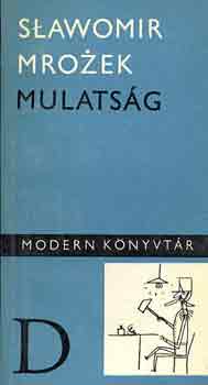 Slawomir Mrozek - Mulats�g