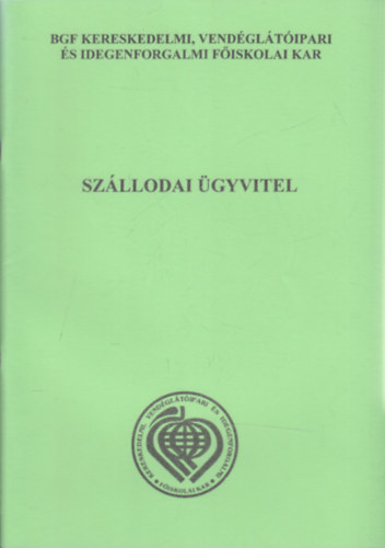 Feh�r Tam�sn� - Sz�llodai �gyvitel (f�iskolai jegyzet)