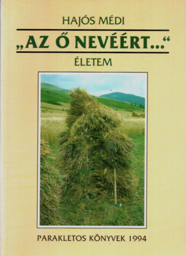 Hajs Mdi - "Az  nevrt..." - letem