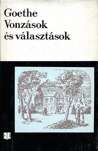 Johann Wolfgang von Goethe - Vonzsok s vlasztsok