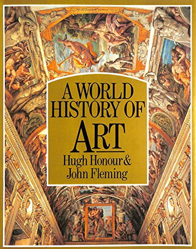 Honour Hugh & John Fleming - World History of Art