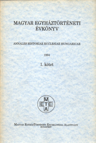 Magyar egyh�zt�rt�neti �vk�nyv 1994 1. k�tet