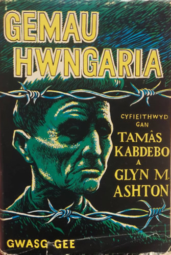 Glyn M. Ashton Kabdeb� Tam�s - Gemau Hwangaria (Magyar j�t�kok Wales-i nyelven)