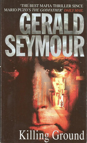 Gerald Seymour - Killing Ground