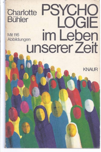 Charlotte B�hler - Psychologie im leben unserer zeit