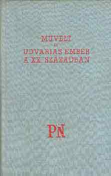 Mvelt s udvarias ember a XX. szzadban