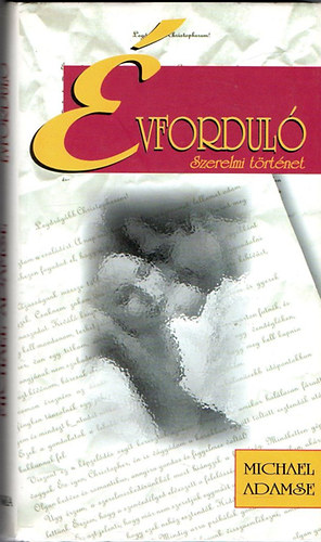 Michael Adamse - �vfordul� - Szerelmi t�rt�net