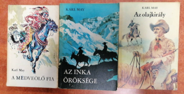 May Karl - 3 db Karl May reg�ny (Az olajkir�ly / A medve�l� fia / Az inka �r�ks�ge)