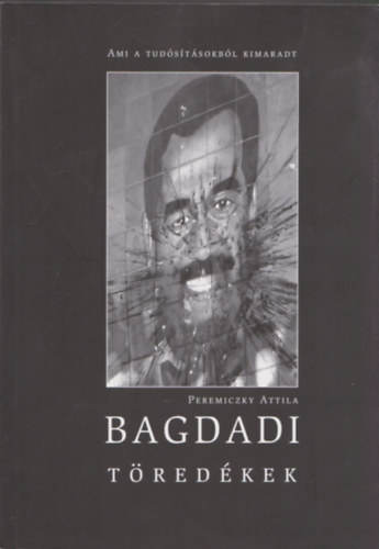 Peremiczky Attila - Bagdadi tredkek (dediklt)