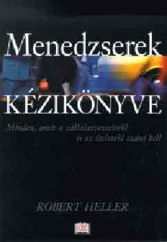 Robert Heller - Menedzserek kziknyve
