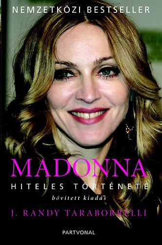 J. Randy Taraborrelli - Madonna hiteles trtnete