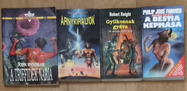 Robert E. Howard, Robert Knight, Philip José Farmer John Wyndham - 4db retro sci-fi-fantasy regény - A Triffidek napja, Árnykirályok, Gyilkosnak gyáva és mégis ölnie kell, A bestia képmása