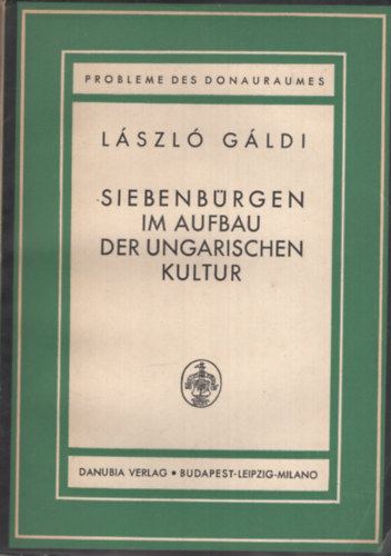 L�szl� G�ldi - Siebenb�rgen im Aufbau der ungarischen Kultur