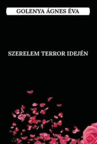 Golenya gnes va - Szerelem terror idejn