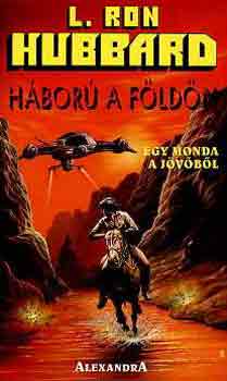 L. Ron Hubbard - Hbor a fldn I.