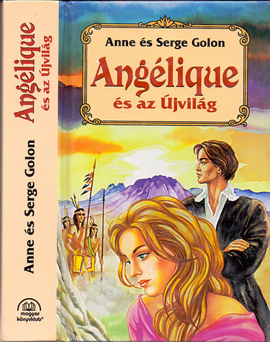Anne s Serge Golon - Anglique s az jvilg