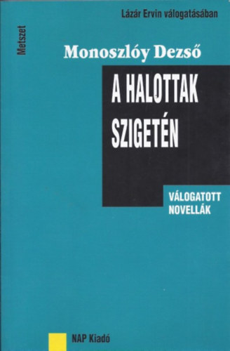 Monoszlóy Dezső - A halottak szigetén