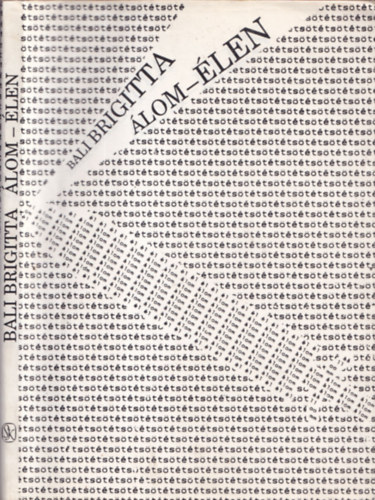 Bali Brigitta - �lom-�len