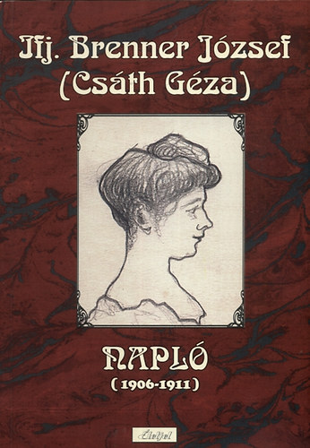 ifj. Brenner József (Csáth Géza) - Napló (1906-1911)