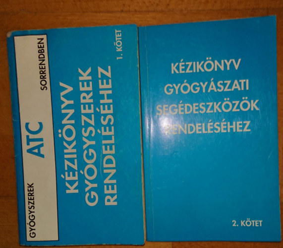 2 k�nyv a gy�gyszerrendel�sr�l: Gy�gyszerek ATC sorrendben, K�zik�nyv Gy�gy�szati seg�deszk�z�k rendel�sek