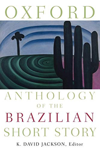 David Dr. Jackson - Oxford Anthology of the Brazilian Short Story