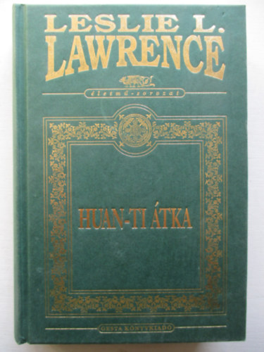 Leslie L. Lawrence - Huan-ti tka (letm-sorozat)