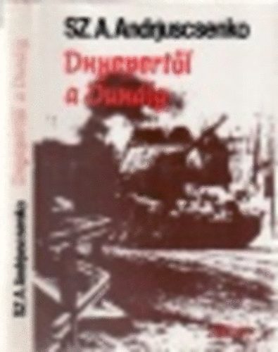 Andrjuscsenko Sz.A. - Dnyepert�l a Dun�ig