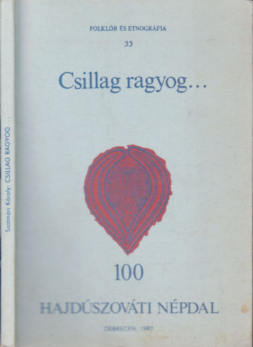 Szathmri Kroly - Csillag ragyog... 100 hajdszovti npdal