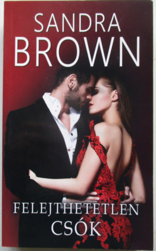 Sandra Brown - Felejthetetlen cs�k