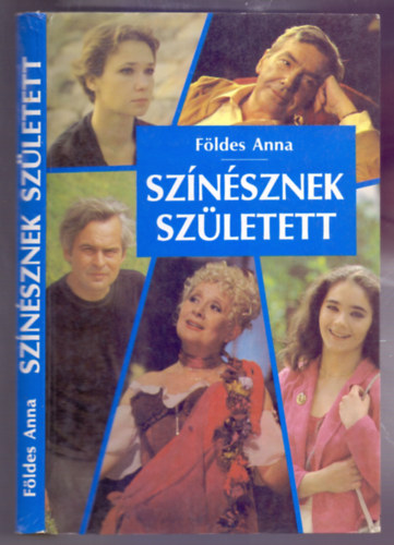 Fldes Anna - Sznsznek szletett - Interjk