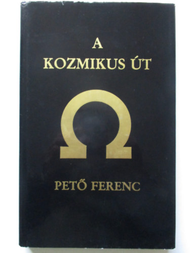 Pet� Ferenc - A kozmikus �t
