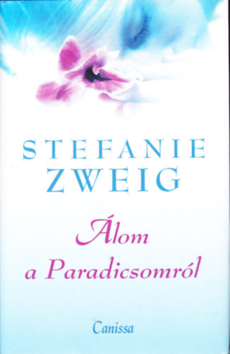 Stefanie Zweig - �lom a paradicsomban
