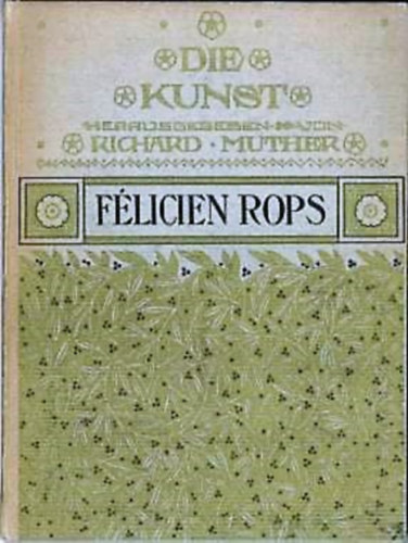 Franz Blei - F�licien Rops (die kunst)