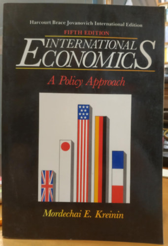 Mordechai Kreinin - International Economics - A Policy Approach (Nemzetközi gazdaságtan - politikai megközelítés)